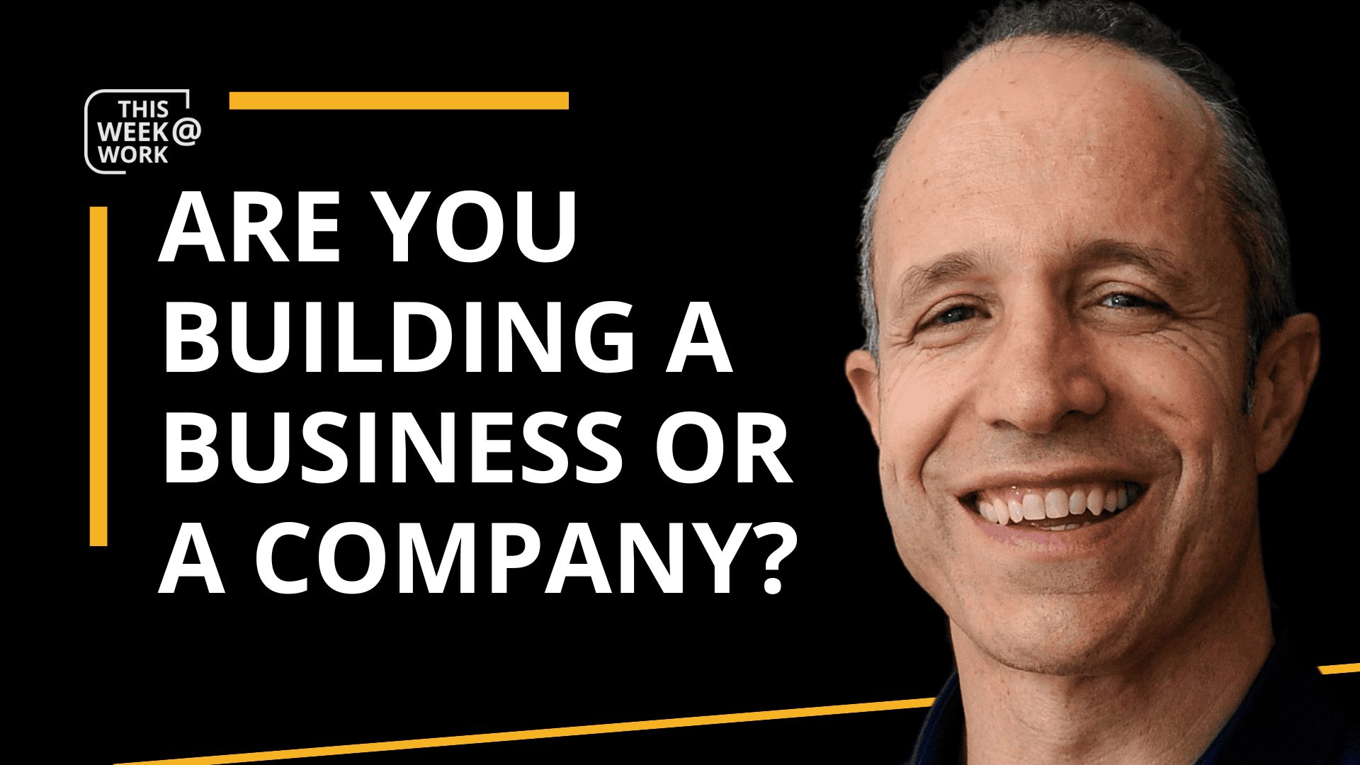 Are You Building a Business or a Company?