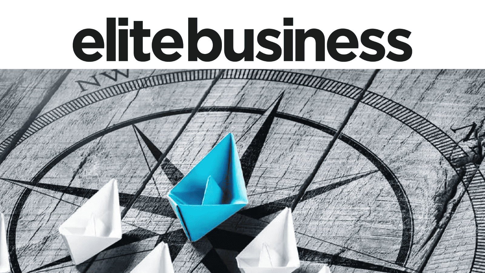 Elite Business: Lead you must, so set the right destination!