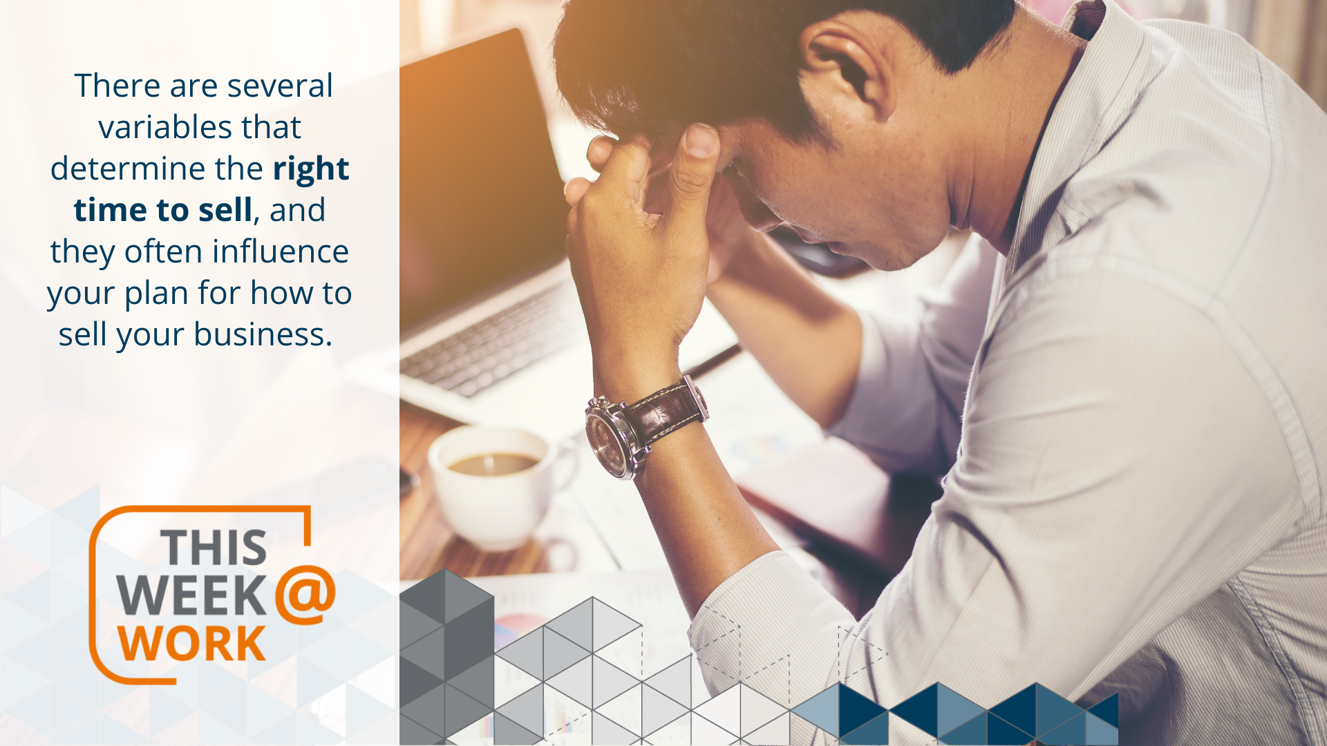 There are several variables that determine the right time to sell, and they often influence your plan for how to sell your business