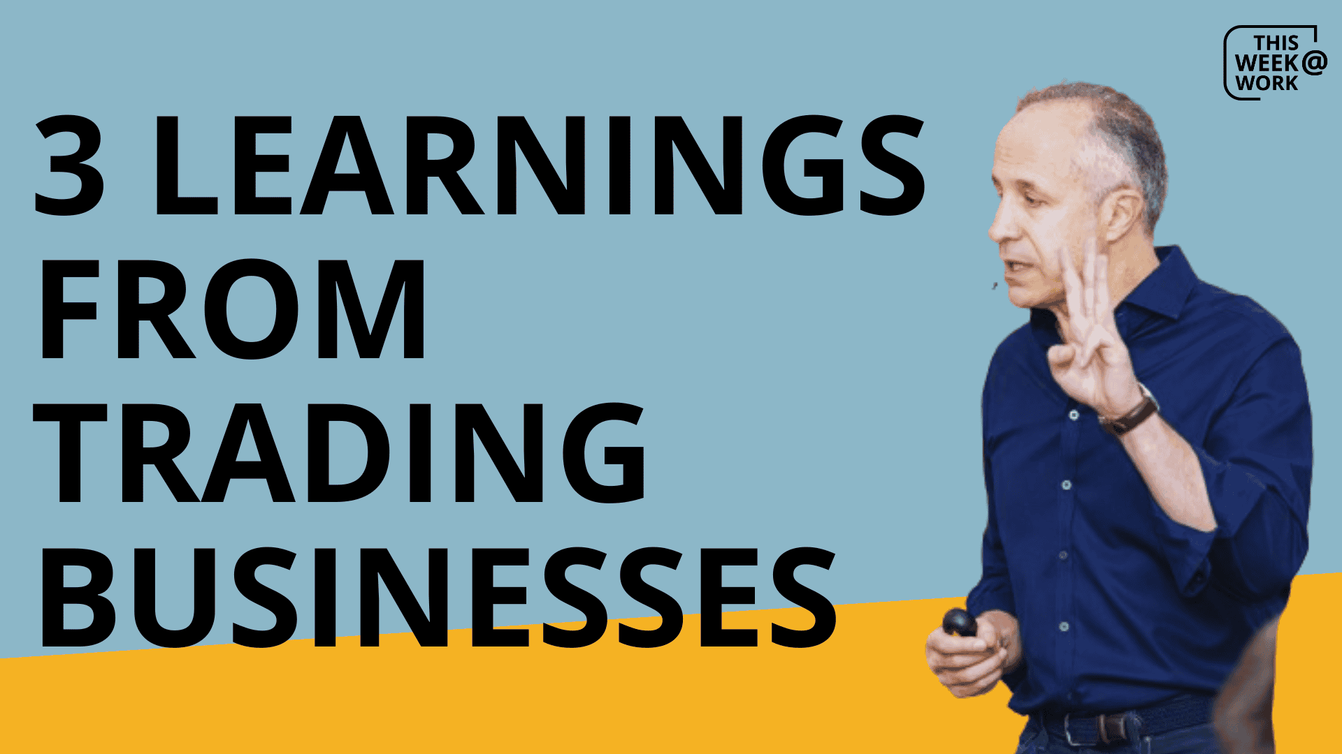3 learnings from trading businesses
